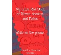 My Little Red Book of Mazes, Doodles and Notes: While on The Phone