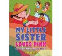 My Little Sister Loves Pink