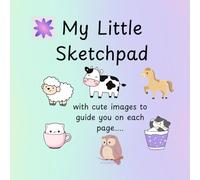 My Little Sketchpad: With cute images to guide user on each page