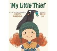 My Little Thief - Augusten Burroughs - Little Brown amp Company - Livre en Anglais - Hardback Augusten BurroughsAugusten Burroughs (Auteur)