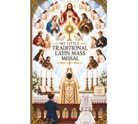 My Little Traditional Latin Mass Missal