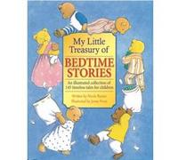 My Little Treasury of Bedtime Stories by Nicola Baxter Nicola Baxter, (Auteur)