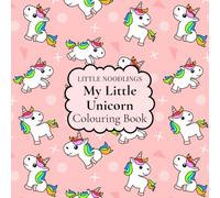 My Little Unicorn Coloring Book: Created especially for Toddlers and Preschoolers aged 2-6 | 30 Large Designs with Clear Outlines | 62 pages | Square ... cm x 21.59 cm | Soft Gloss Paperback Cover