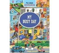 My Little Wimmelbook My Busy Day by Caryad Caryad (Auteur)