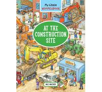 My Little Wimmelbook(R) - At The Construction Site