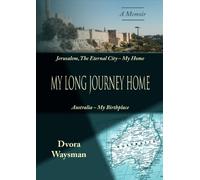 My Long Journey Home: Jerusalem - The Eternal City - My Home