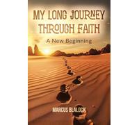 My Long Journey Through Faith: A New Beginning