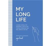 My Long Life by Ayse Birsel Ayse Birsel (Auteur)