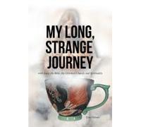 My Long, Strange Journey