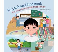 My Look and Find Book - Kuv Phau Ntawv Saib Thiab Nrhiav: White Hmong - Boy Edition