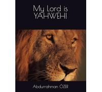 My Lord is YAHWEH!