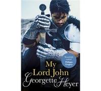 My Lord John by Georgette Heyer Paperback Book Heyer, Georgette (Auteur)