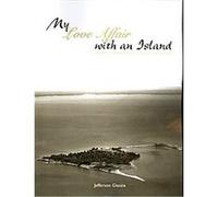 My Love Affair With an Island Jefferson C. Glassie (Auteur)