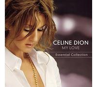 My Love-Essential Collection by Celine Dion (2008-10-28)
