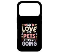 My Love for Pets Keeps Me Going Les Amoureux des Animaux Coque pour iPhone 17 Pro
