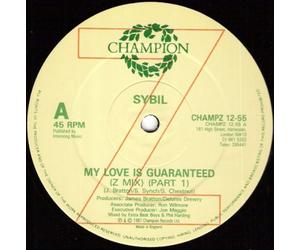 MY LOVE IS GUARANTEED 12" SINGLE UK CHAMPION 1987 2 TRACK Z MIX PART 1 AND 2 (CHAMPZ1255) INFO STICKERED COMPANY SLEEVE