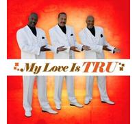 Tru - My Love is Tru