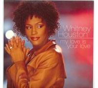 Whitney Houston - My is Your Love