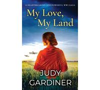 My Love, My Land A Heartbreaking And Powerful Ww1 Saga