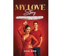 MY LOVE Story: How Latin Dance Changed My Life