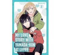 My Love Story with Yamada-kun at Lv999, Vol. 2