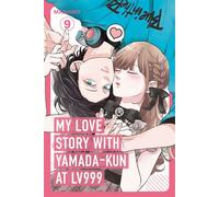 My Love Story with Yamada-kun at Lv999, Vol. 9 The romantic comedy manga sensation - now streaming on Crunchyroll - Mashiro - Inklore - ebook (ePub illustré) - Livre