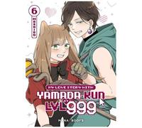 My Love Story With Yamada-Kun At Lvl 999 - Tome 6