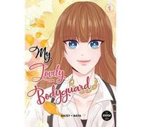 My Lovely Bodyguard - Tome 1 Daisy (Auteur), Nata (Illustration)