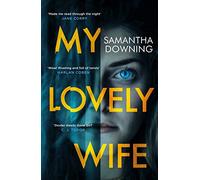 My Lovely Wife: The gripping Richard & Judy thriller that will give you chills this winter