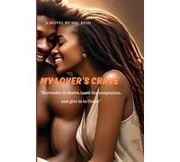MY LOVER'S CRAVE: Surrender to desire, taste the temptation, and give into crave
