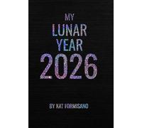 My Lunar Year 2026: Journal for Intentionally Planning and Manifesting With The Moon