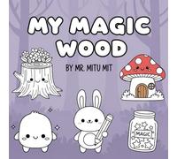 My Magic Wood: Bold and Easy Coloring Book for Adults or Kids (Designed for Thick Paper and Ideal for Alcohol Markers)