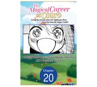 My Magical Career at Court: Living the Dream After My Nightmare Boss Fired Me from the Mages' Guild! #020 - Shusui Hazuki - Manga UP! - ebook (ePub illustré) - Livre