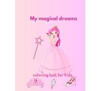 My magical Dream: Amazing coloring pages of beautiful princes is an adorable option to buy for your beautiful princess girls.