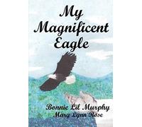 My Magnificent Eagle