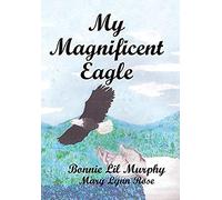 My Magnificent Eagle