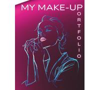 MY MAKE-UP PORTFOLIO: a 12-week face chart makeup planner / sketchbook for current and future makeup artists and beauty vloggers