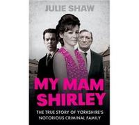 My Mam Shirley by Julie Shaw Paperback Book Shaw, Julie (Auteur)