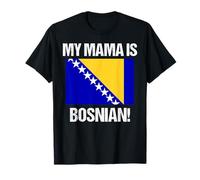 My Mama is Bosnian Countries Drapeau Bosnie Culture T-Shirt
