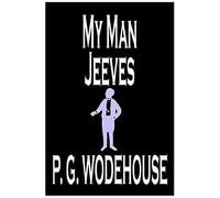 My Man Jeeves By P. G. Wodehouse, Fiction, Literary, Humorous