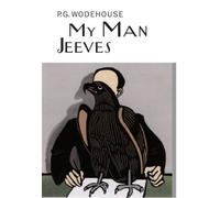 [My Man Jeeves] [By: P.G. Wodehouse] [January, 2012]