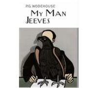 My Man Jeeves Wodehouse, P G (Auteur)
