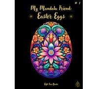 "My Mandala Friend: Easter Eggs": Coloring book with mandalas for adults with 50 coloring pictures | from 8 years | large format | 8,5 x 11 " | relaxation and stress relief