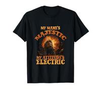 My MANE'S Majestic My ATTITUDE'S Electric T-Shirt