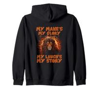 My MANE'S My Glory My LAUGH'S My Story Sweat à Capuche
