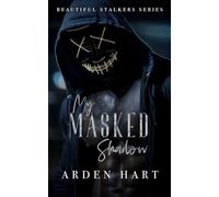 My Masked Shadow: A Dark Hacker Romance