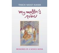 My Master's Robe: Memories of a Novice Monk