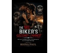 MY MC BIKER HUSBAND'S SECOND CHANCE: A Romance of Broken Vows, Betrayal, and Rekindled Love