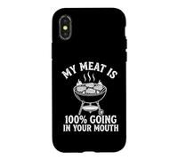 My Meat is 100% Going in Your Mouth - Grillades Amusantes pour Barbecue Coque pour iPhone X/XS