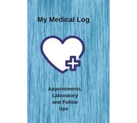 My Medical Log: Appointments, Laboratory and Follow Ups